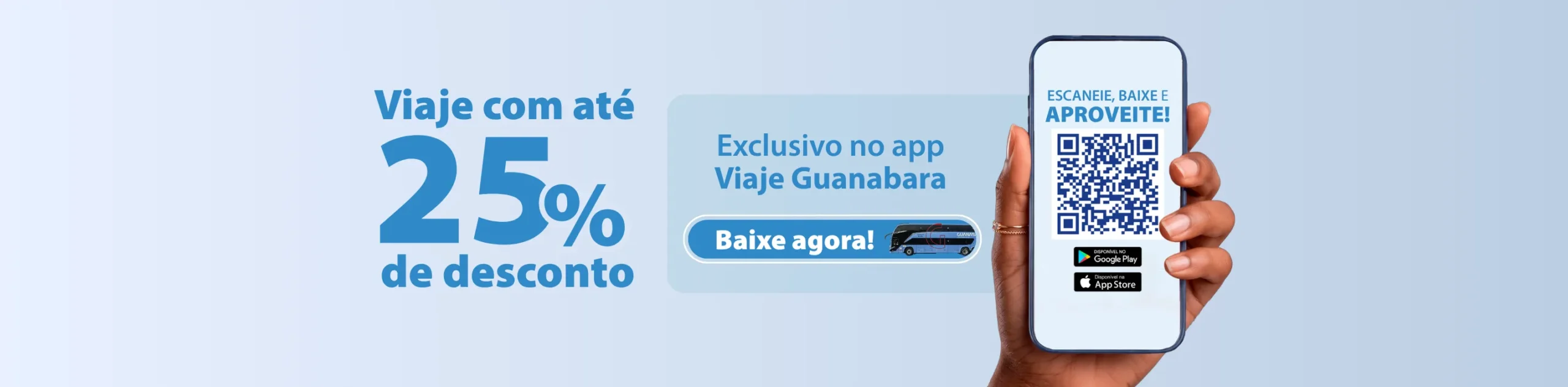 Viaje com até 25% de desconto, exclusivo no app Viaje Guanabara
